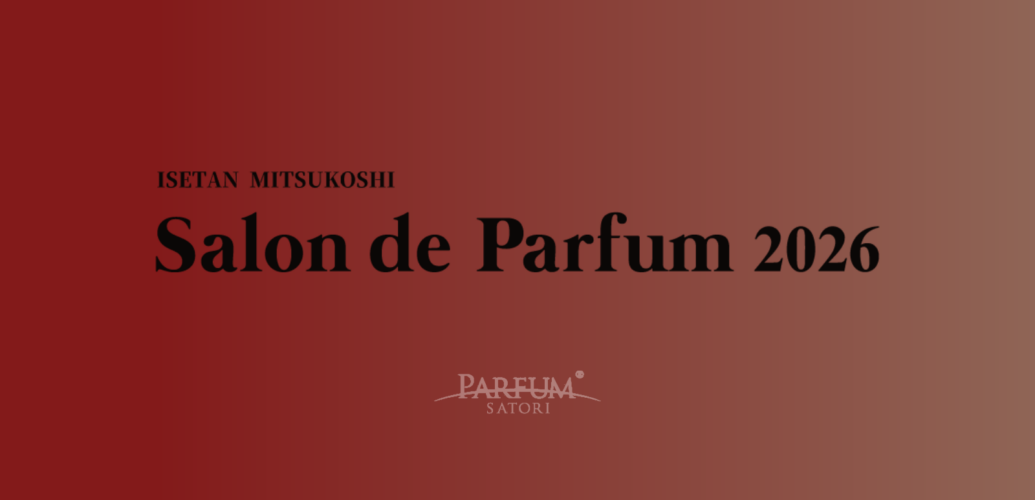 伊勢丹新宿店【Salon de Parfum 2026】出店のお知らせ